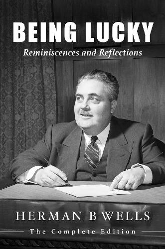 Being Lucky: Reminiscences and Reflections. The Complete Edition