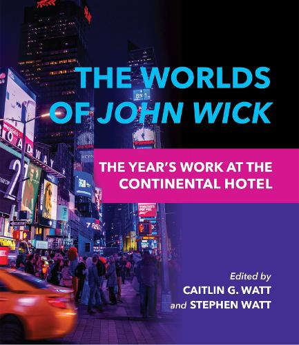 The Worlds of John Wick: The Year's Work at the Continental Hotel.