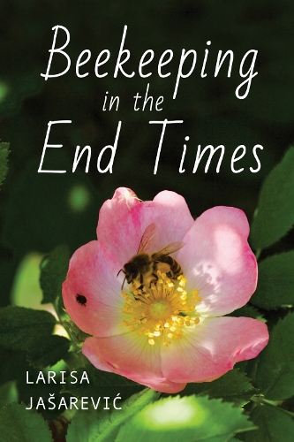 Beekeeping in the End Times.