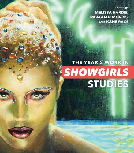 The Year's Work in Showgirls Studies.