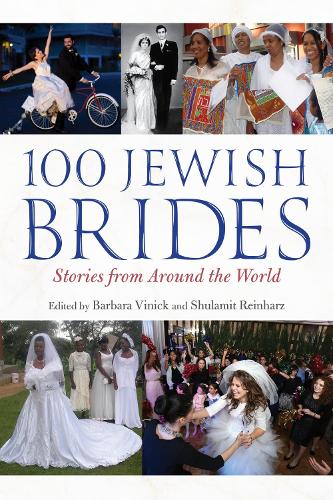 100 Jewish Brides: Stories from Around the World.