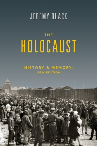 The Holocaust: History and Memory. New Edition