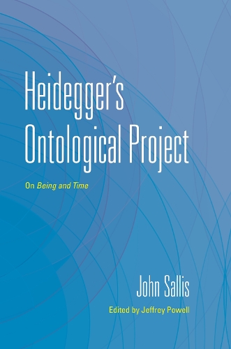 Heidegger's Ontological Project: On Being and Time.