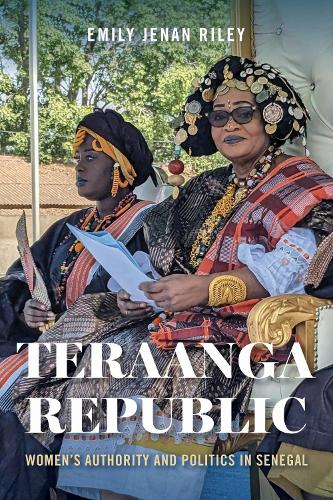 Teraanga Republic: Women's Authority and Politics in Senegal.