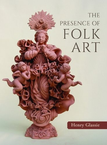 The Presence of Folk Art.
