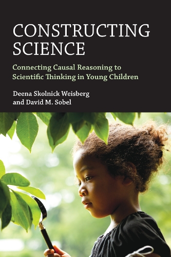Constructing Science: Connecting Casual Reasoning to Scientific Thinking in Young Children.