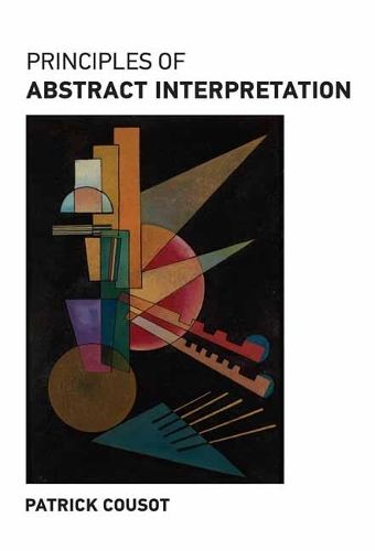 Principles of Abstract Interpretation.