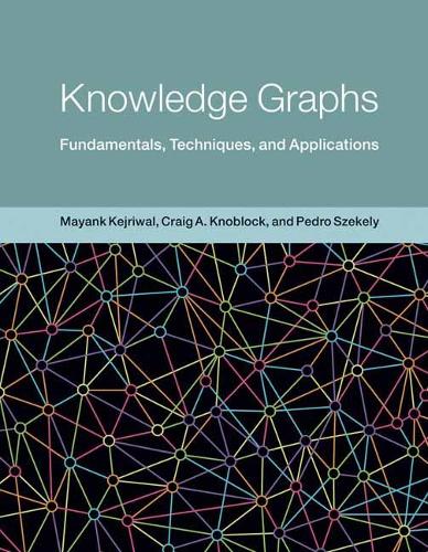 Knowledge Graphs: Fundamentals, Techniques, and Applications.