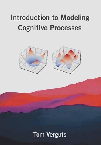 Introduction to Modeling Cognitive Processes.