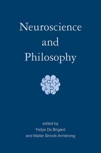 Neuroscience and Philosophy.