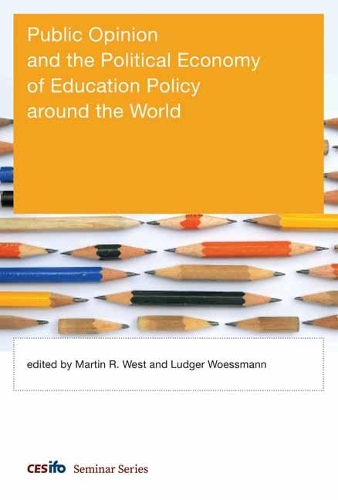 Public Opinion and the Political Economy of Education Policy around the World.