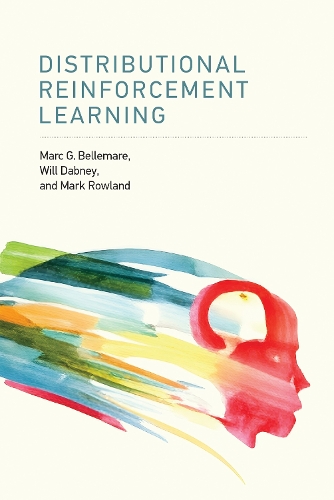 Distributional Reinforcement Learning.