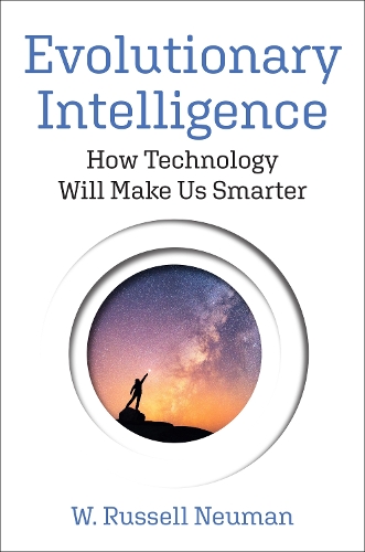 Evolutionary Intelligence: How Technology Will Make Us Smarter.