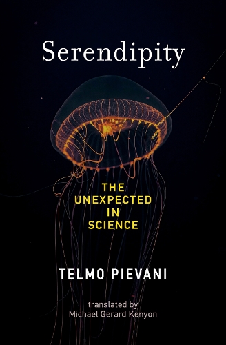 Serendipity: The Unexpected in Science.