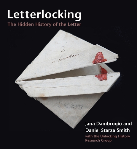 Letterlocking: The Hidden History of the Letter.