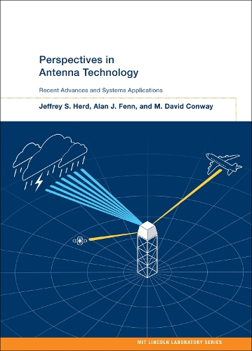 Perspectives in Antenna Technology: Recent Advances and Systems Applications.