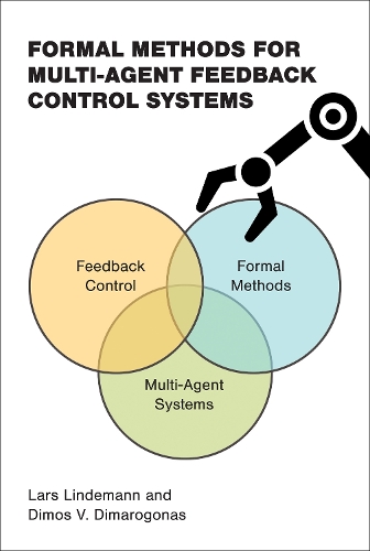 Formal Methods for Multi-Agent Feedback Control Systems.