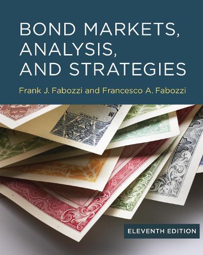 Bond Markets, Analysis, and Strategies.