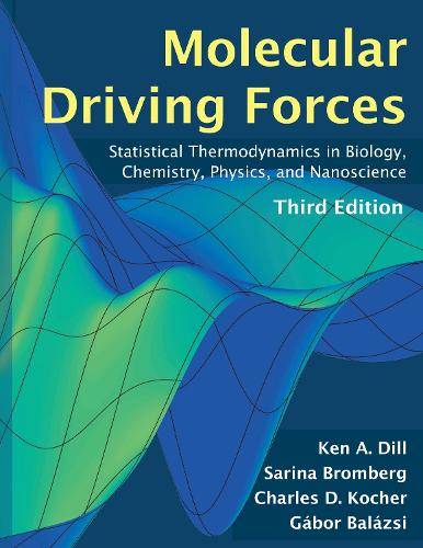 Molecular Driving Forces, third edition.
