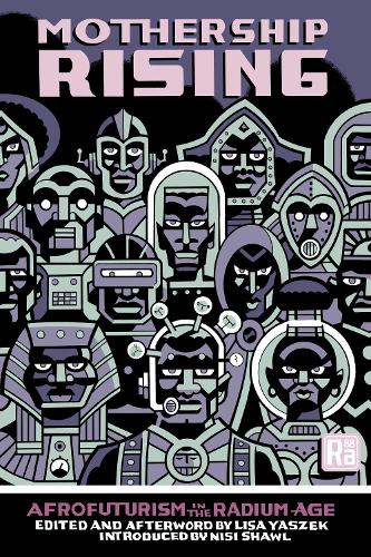 Mothership Rising: Afrofuturism in the Radium Age.