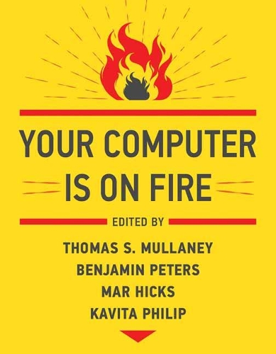 Your Computer Is on Fire.