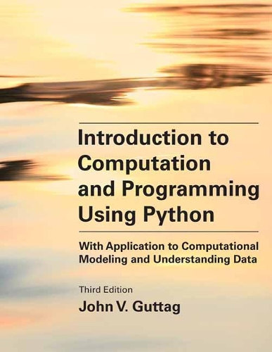 Introduction to Computation and Programming Using Python, third edition: With Application to Computational Modeling.