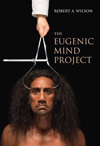 The Eugenic Mind Project.