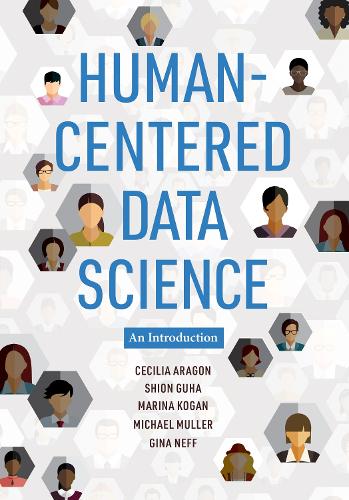 Human-Centered Data Science: An Introduction.