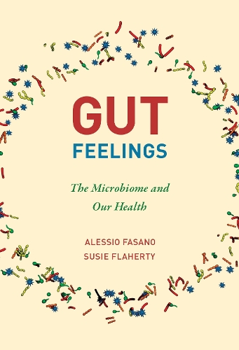 Gut Feelings: The Microbiome and Our Health.