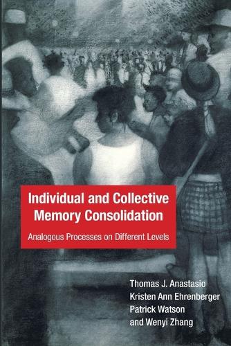 Individual and Collective Memory Consolidation: Analogous Processes on Different Levels.