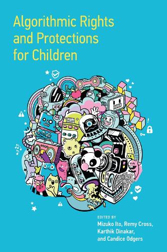 Algorithmic Rights and Protections for Children.