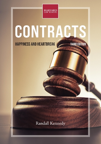 Contracts, third edition: Happiness and Heartbreak. 3rd Revised edition