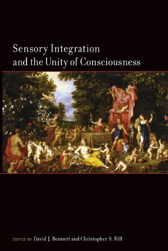 Sensory Integration and the Unity of Consciousness.