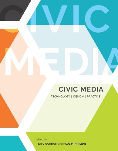 Civic Media: Technology, Design, Practice.