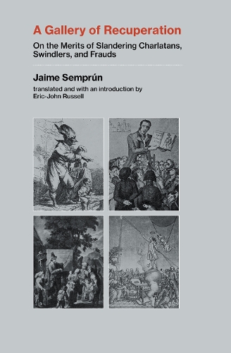 A Gallery of Recuperation: On the Merits of Slandering Charlatans, Swindlers, and Frauds.