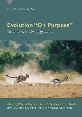 Evolution On Purpose: Teleonomy in Living Systems.