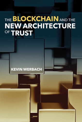 The Blockchain and the New Architecture of Trust.