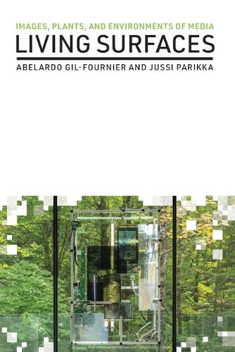 Living Surfaces: Images, Plants, and Environments of Media.