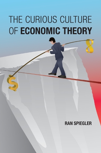 The Curious Culture of Economic Theory.