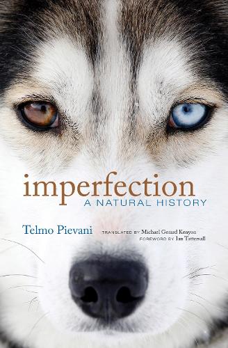 Imperfection: A Natural History.