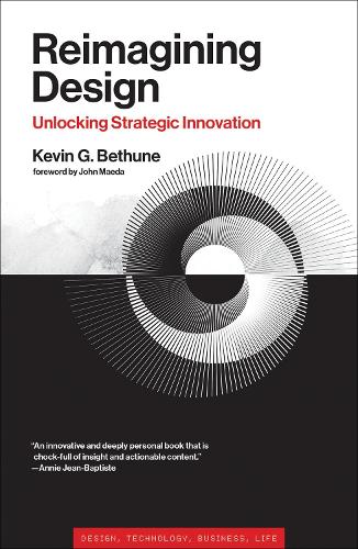 Reimagining Design: Unlocking Strategic Innovation.