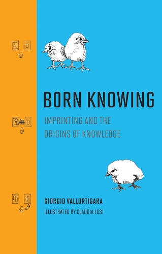 Born Knowing: Imprinting and the Origins of Knowledge.