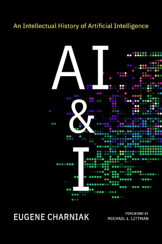 AI & I: An Intellectual History of Artificial Intelligence.