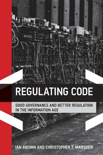 Regulating Code: Good Governance and Better Regulation in the Information Age.