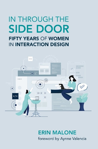 In through the Side Door: Fifty Years of Women in Interaction Design.