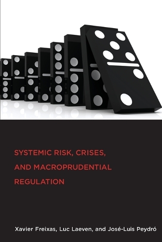 Systemic Risk, Crises, and Macroprudential Regulation.