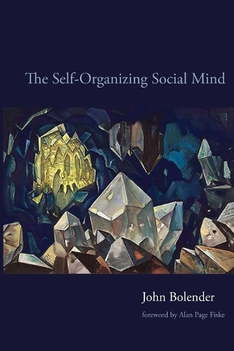 The Self-Organizing Social Mind.