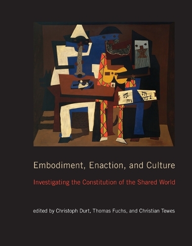 Embodiment, Enaction, and Culture: Investigating the Constitution of the Shared World.