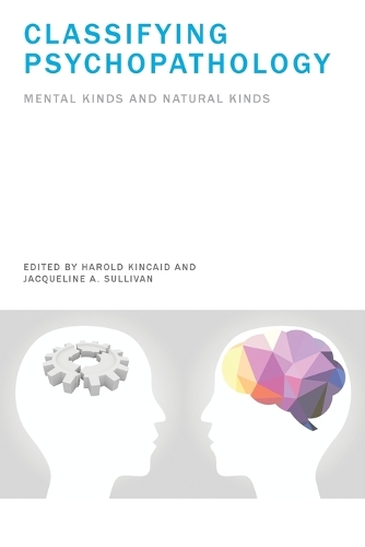Classifying Psychopathology: Mental Kinds and Natural Kinds.