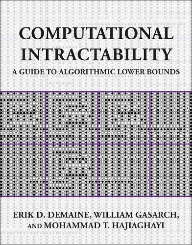 Computational Intractability: A Guide to Algorithmic Lower Bounds.
